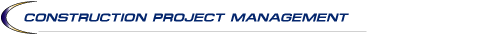 CONSTRUCTION PROJECT MANAGEMENT
